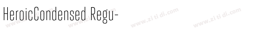 HeroicCondensed Regu字体转换 HeroicCondensed Regu字体转换